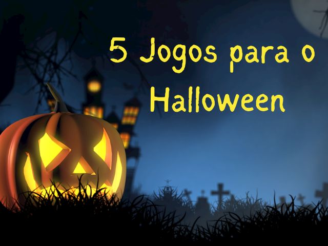 5 jogos para o halloween